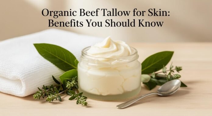 Beef Tallow for Skin